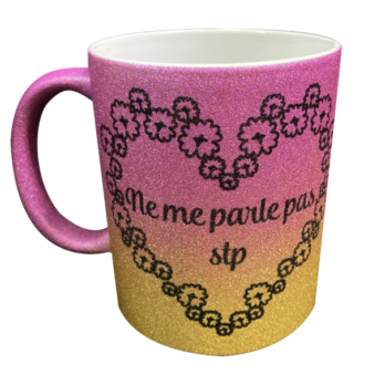Mug à paillettes “Ne me parle pas STP” (Ancienne version)